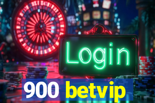 900 betvip